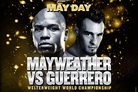 May Day Fight: Mayweather vs. Guerrero